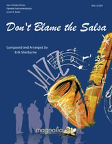 Don't Blame the Salsa Jazz Ensemble sheet music cover